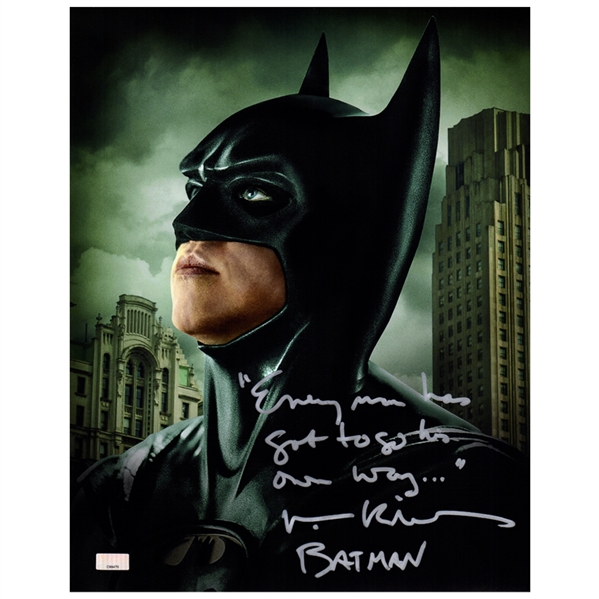 Val Kilmer Autographed Batman Forever 11x14 Photo with Every Man Has Got To Go His Own Way-Batman Inscription  