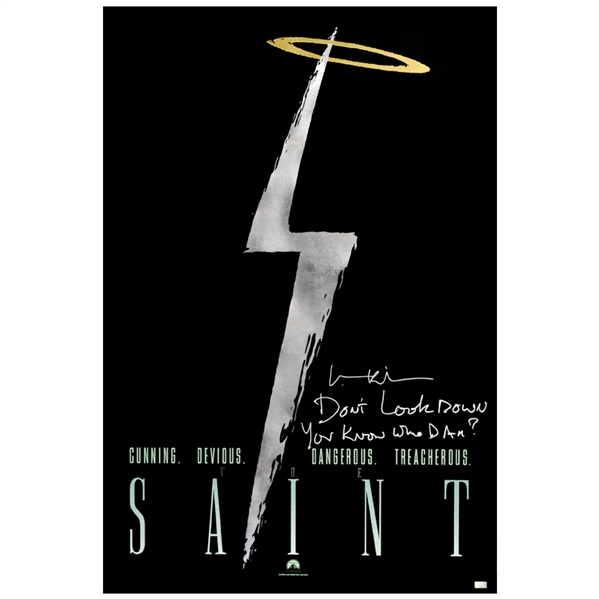 Val Kilmer Autographed The Saint 27x40 Poster with Dont Look Down You Know Who I Am Inscription 