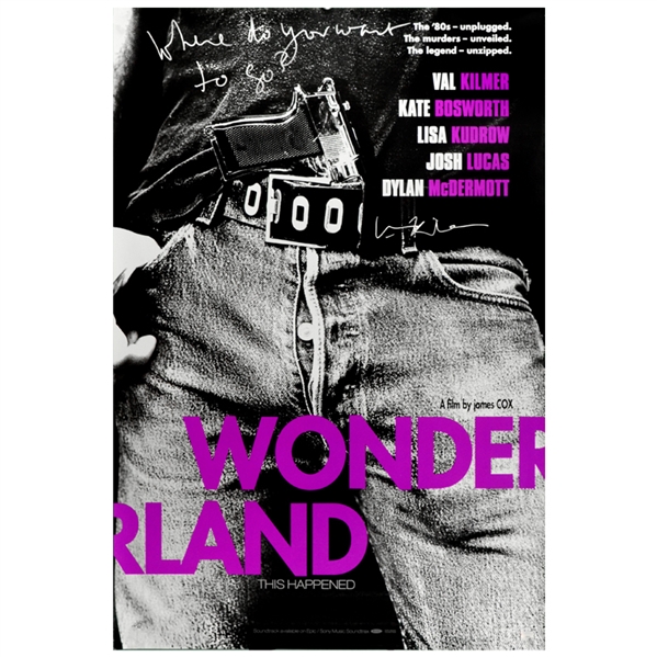 Val Kilmer Autographed Wonderland 27x40 Original Movie Poster with Where Do You Want to Go Inscription 