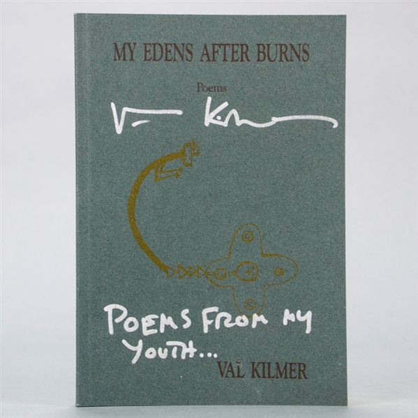 Val Kilmer Autographed My Edens After Burns Poetry Book by Val Kilmer with Poems From My Youth Inscription