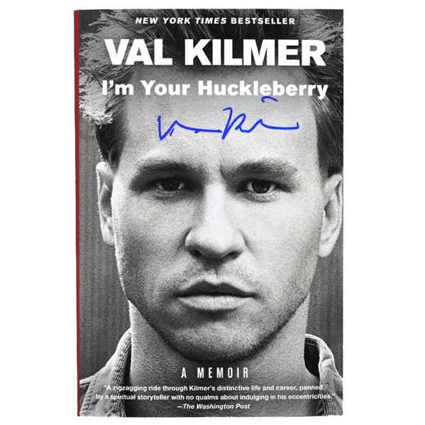 Val Kilmer Autographed Im Your Huckleberry - A Memoir Paperback Book